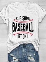 Rub Some Dirt On It Short Sleeve T-Shirt