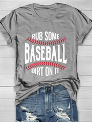 Rub Some Dirt On It Short Sleeve T-Shirt