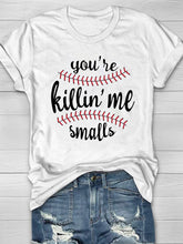 T-Shirt mit „You're Killin' Me“-Print