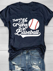 Es gibt kein Weinen im Baseball-Kurzarm-T-Shirt