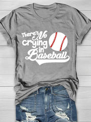 Es gibt kein Weinen im Baseball-Kurzarm-T-Shirt