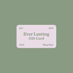 Ever Lasting Gift Card