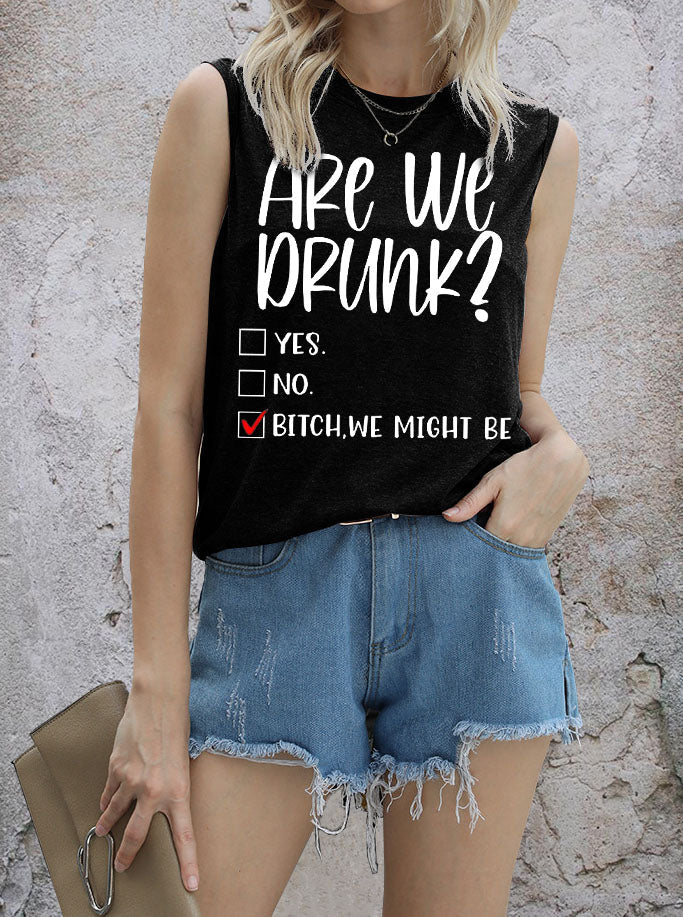 Are We Drunk T-shirt