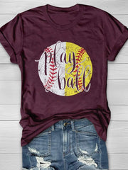 Play Ball Baseball Softball Print Kurzarm-T-Shirt