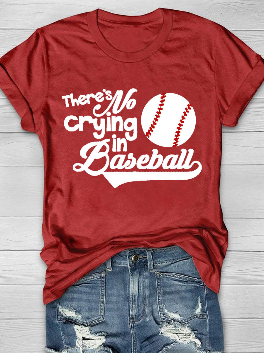 There's No Crying In Baseball Short Sleeve T-Shirt
