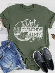 Dirt Diamonds Kinda Girl Print Short Sleeve T-shirt